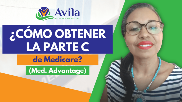 ¿Cómo obtener la Parte C de Medicare?