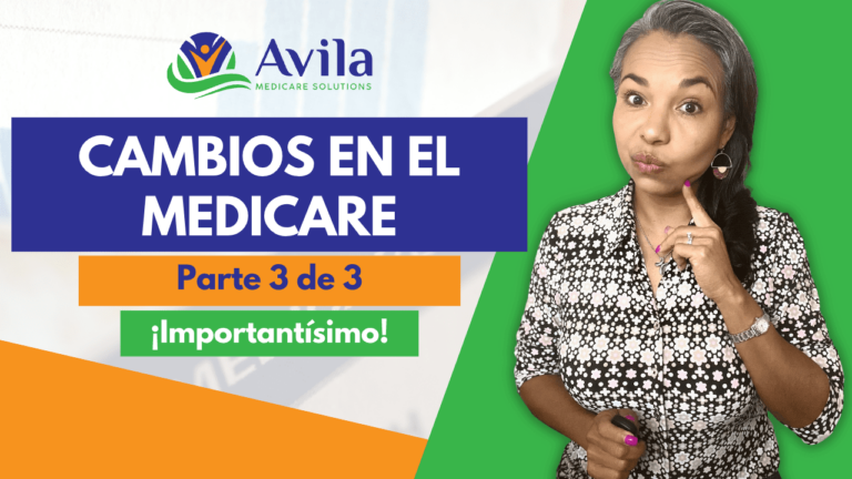 Cambios en el Medicare Parte 3