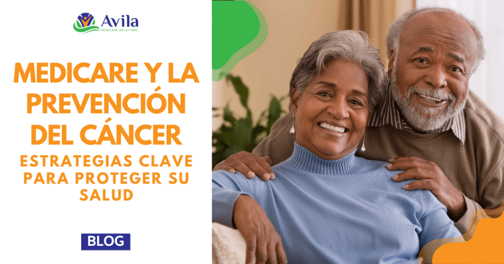 Medicare y la Prevención del Cáncer