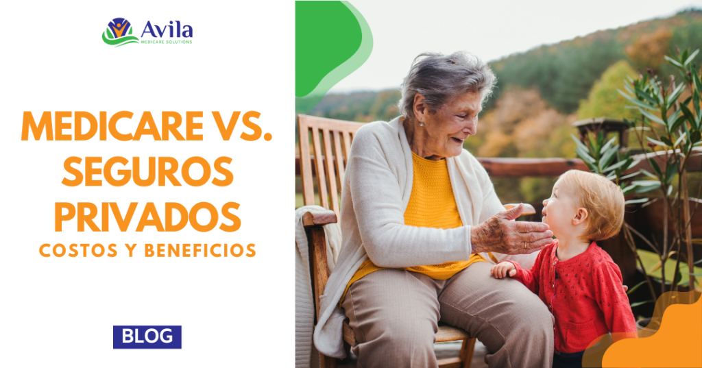 Medicare vs. Seguros Privados