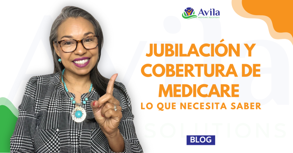 La jubilación modifica su cobertura de salud, requiriendo ajustes en Medicare, incluyendo seguros suplementarios y planes de medicamentos recetados para jubilados.