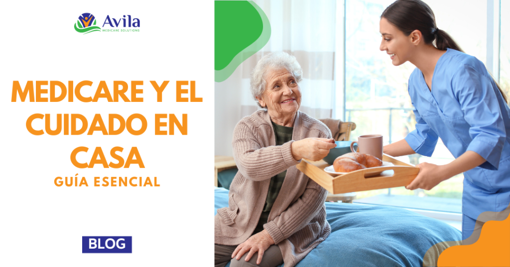 Cuidados en Casa y Medicare