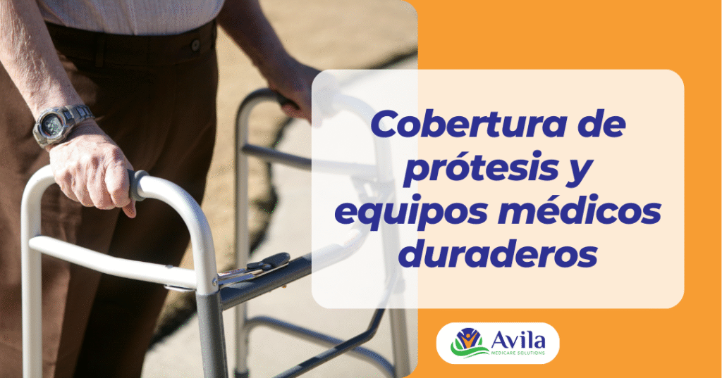 Prótesis y equipos médicos duraderos
