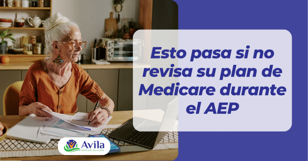 Si no revisa su plan durante el AEP