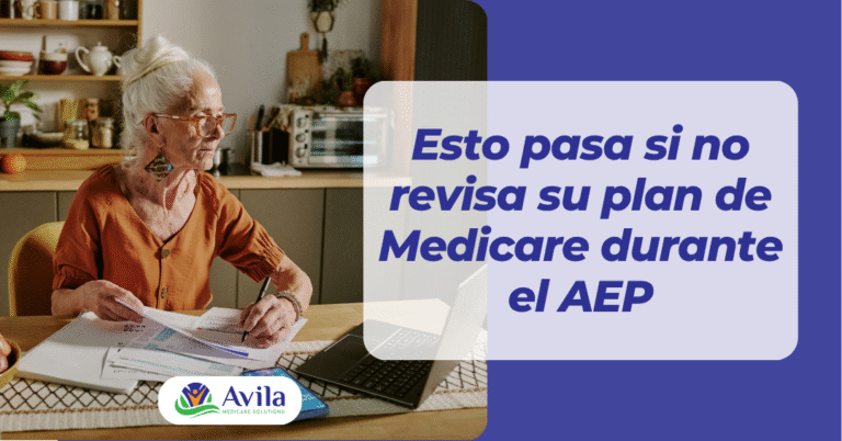 Si no revisa su plan durante el AEP